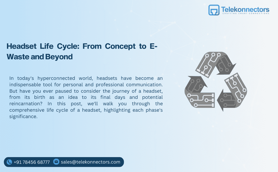 Headset Life Cycle: From Concept to E-Waste and Beyond