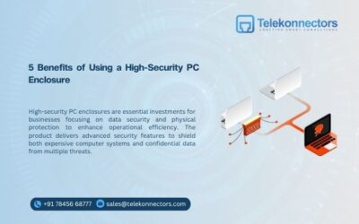 5 Benefits of Using a High-Security PC Enclosure