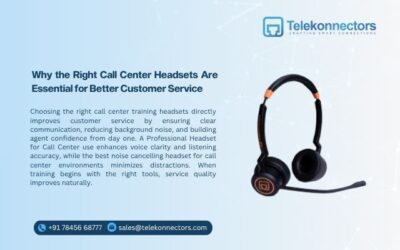 Why the Right Call Center Headsets Are Essential for Better Customer Service