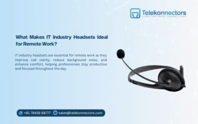What Makes IT Industry Headsets Ideal for Remote Work?